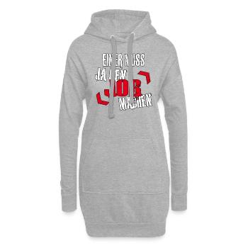 Einer muss ja den Job machen - Sarkasmus Zitat - Hoodie-Kleid - Grau meliert - Vorne