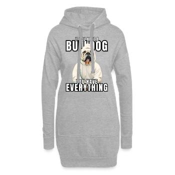SI VOUS AVEZ UN BOULEDOGUE - Bulldog Dog CHIENS - Sweat-shirt à capuche long Femme - gris chiné - Devant