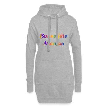 FÊTE DES MÈRES. BONNE FÊTE MAMAN. MAMAN. FÊTE - Sweat-shirt à capuche long Femme - gris chiné - Devant