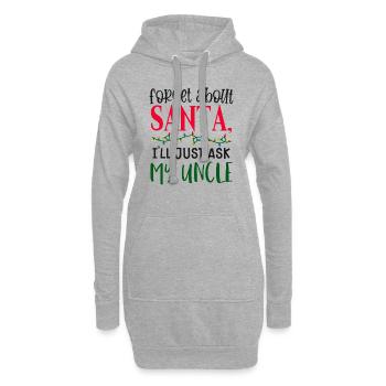 Oubliez le Père Noël, je demande à mon oncle - Sweat-shirt à capuche long Femme - gris chiné - Devant