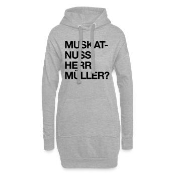 Muskatnuss, Herr Müller? - Hoodie-Kleid - Grau meliert - Vorne