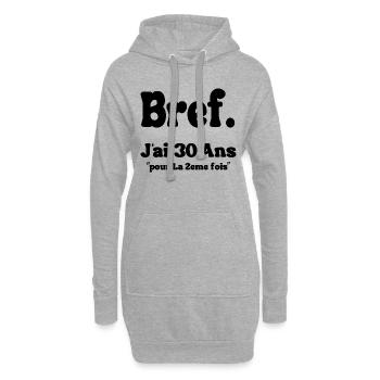 Bref J'ai 30 Ans Pour La 2ème Fois 60 ans - Sweat-shirt à capuche long Femme - gris chiné - Devant