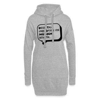 Dieser Tag kann Spuren von MÜSSEN enthalten... - Hoodie-Kleid - Grau meliert - Vorne