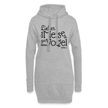 LIEBER EINE MEISE ALS, GAR KEINEN VOGEL.. piep - Hoodie-Kleid - Grau meliert - Vorne