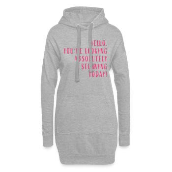 Hello. You're looking absolutely stunning today! - Hoodie-Kleid - Grau meliert - Vorne