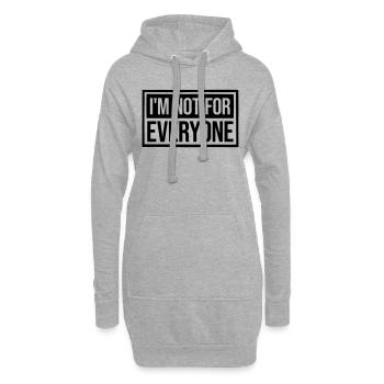 Im not for everyone - Hoodie-Kleid - Grau meliert - Vorne