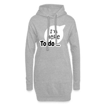 Je suis ici pour faire - Sweat-shirt à capuche long Femme - gris chiné - Devant