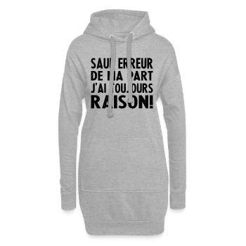 Sauf Erreur de ma Part J'Ai Toujours Raison - Sweat-shirt à capuche long Femme - gris chiné - Devant