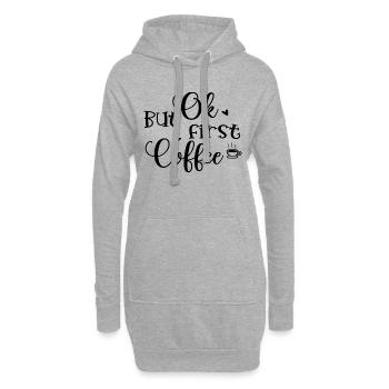 Ok But First Coffee - Hoodie-Kleid - Grau meliert - Vorne