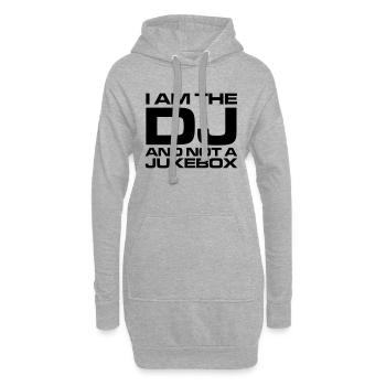 DJ : I am the DJ and not a jukebox - Sweat-shirt à capuche long Femme - gris chiné - Devant
