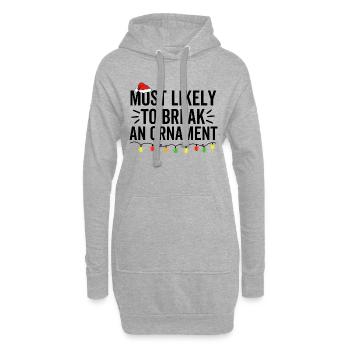 Le plus susceptible de casser un ornement - Sweat-shirt à capuche long Femme - gris chiné - Devant