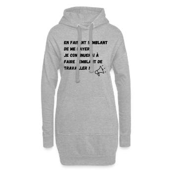 semblant de payer, semblant de travailler - Sweat-shirt à capuche long Femme - gris chiné - Devant