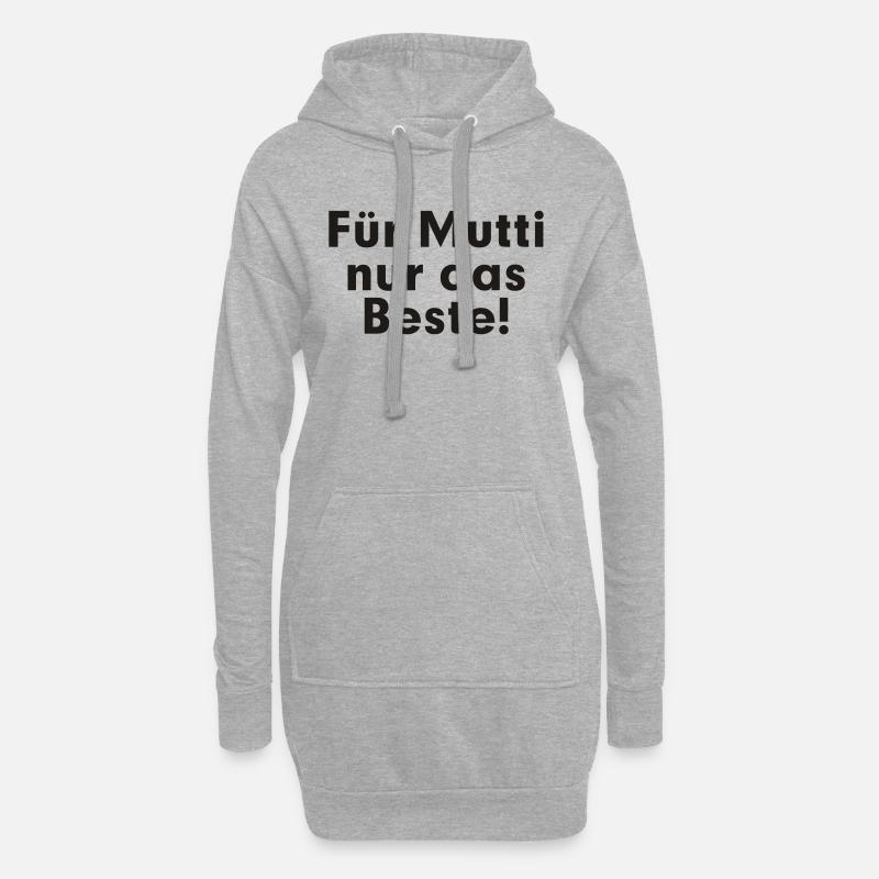 Für Mutti nur das Beste! - Hoodie-Kleid - Grau meliert