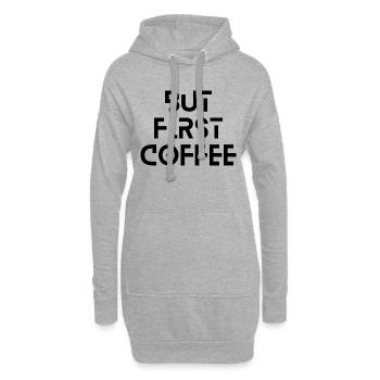 But First Coffee - Hoodie-Kleid - Grau meliert - Vorne