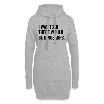 On m’a dit qu’il y aurait des dinosaures - Sweat-shirt à capuche long Femme - gris chiné - Devant