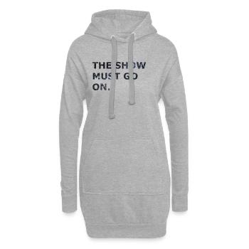 The Show Must Go On. - Hoodie-Kleid - Grau meliert - Vorne