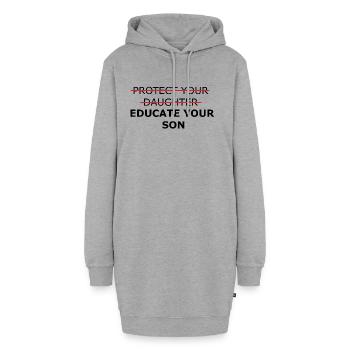 Educate your son (Womens ProChoice Abortion Rights - Hoodie Dress - heather grey - Front