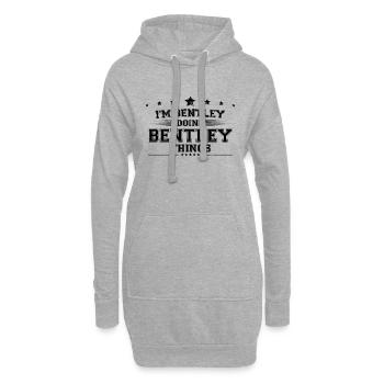 Je suis Bentley en train de faire des choses Bentley - Sweat-shirt à capuche long Femme - gris chiné - Devant