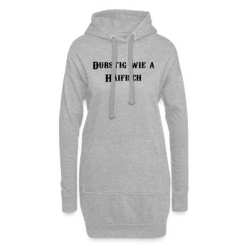 Durstig wie a Haifisch - Hoodie-Kleid - Grau meliert - Vorne