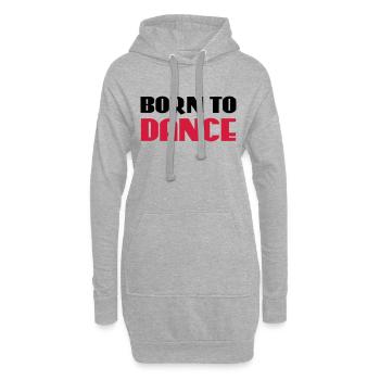 Born to dance - Sweat-shirt à capuche long Femme - gris chiné - Devant