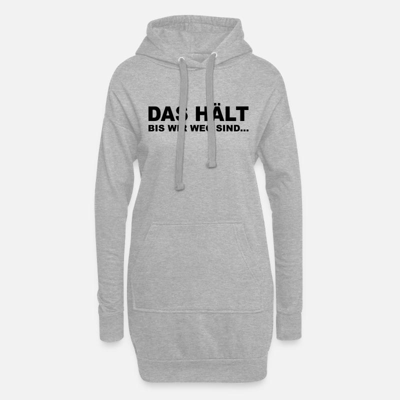 Das hält…bis wir weg sind - Hoodie-Kleid - Grau meliert