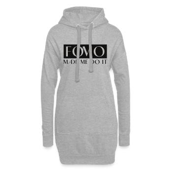 FOMO Fear of missing out. Made me do it - Hoodie-Kleid - Grau meliert - Vorne