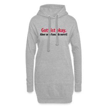 gott ist okay aber sein fanclub nervt kirche jesus - Hoodie-Kleid - Grau meliert - Vorne