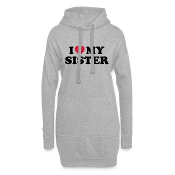 I love my sister - Sweat-shirt à capuche long Femme - gris chiné - Devant