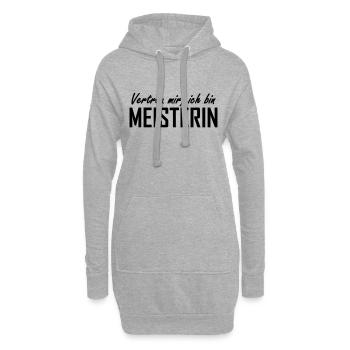 vertrau mir, ich bin meisterin - Hoodie-Kleid - Grau meliert - Vorne