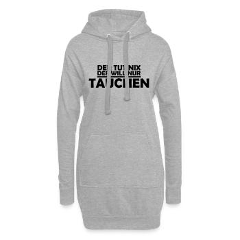 der tut nix der will nur tauchen - Hoodie-Kleid - Grau meliert - Vorne