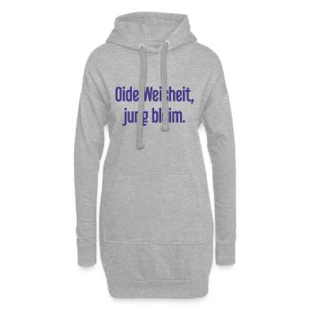 Oide Weisheit, jung bleim – dicton bavarois - Sweat-shirt à capuche long Femme - gris chiné - Devant