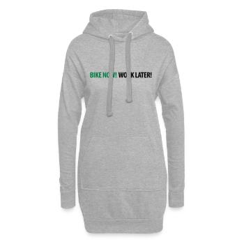 Bike now! Work later! Fahrrad Sattel Velo Freizeit - Hoodie-Kleid - Grau meliert - Vorne