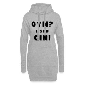 GYM? - I SAD GIN! Funny Drinking Alcohol - Hoodie-Kleid - Grau meliert - Vorne