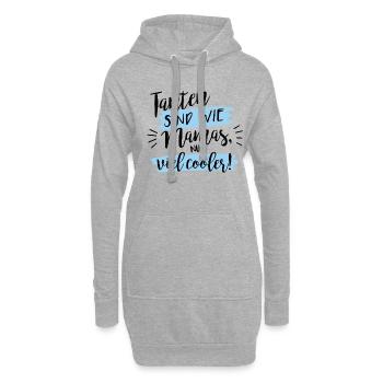 Tanten sind wie Mamas, nur viel cooler! - Hoodie-Kleid - Grau meliert - Vorne