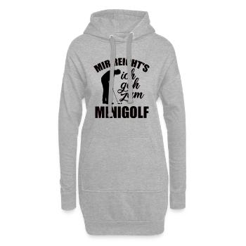 Mir reicht's ich geh zum Minigolf - Spruch - Hoodie-Kleid - Grau meliert - Vorne