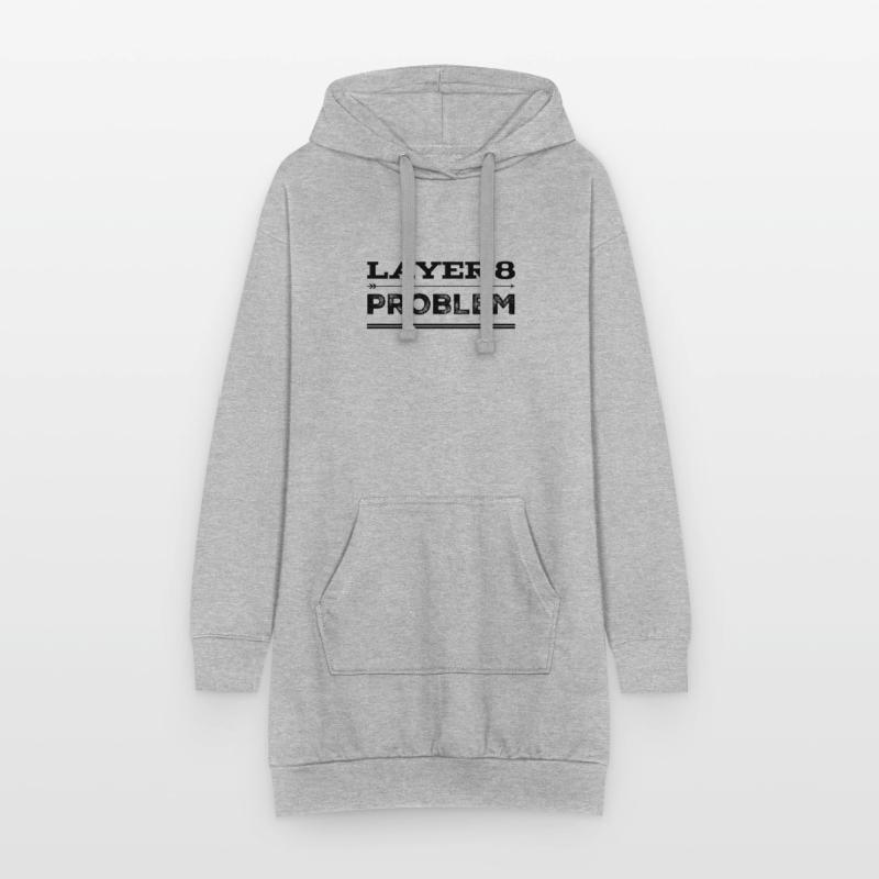 vor dir steht ein Layer 8 Problem Hoodie-Kleid