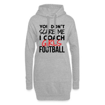 Du machst mir keine Angst, ich trainiere Mädchenfußball. - Hoodie-Kleid - Grau meliert - Vorne