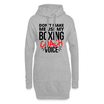 Lass mich nicht meine Boxtrainerstimme benutzen - Hoodie-Kleid - Grau meliert - Vorne