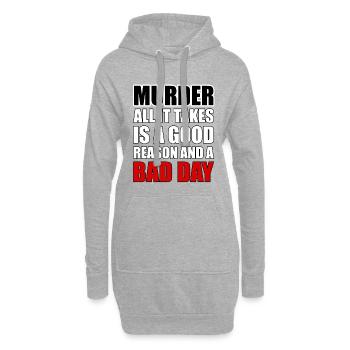 Le meurtre – une bonne raison et une mauvaise journée - Sweat-shirt à capuche long Femme - gris chiné - Devant