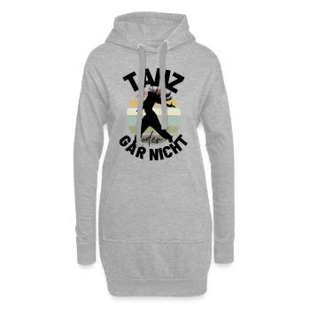 Tanz oder gar nicht Motivation Sprüche - Hoodie-Kleid - Grau meliert - Vorne