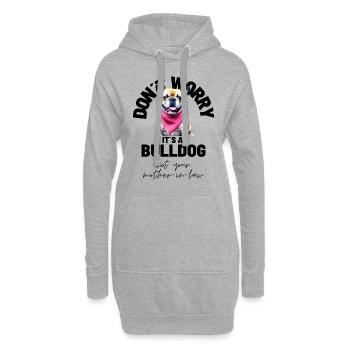 NE VOUS INQUIÉTEZ PAS... Bulldog Bulldog Bulldogs - Sweat-shirt à capuche long Femme - gris chiné - Devant