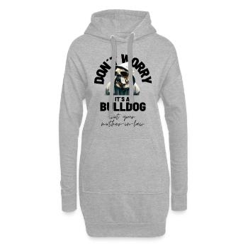 NE VOUS INQUIÉTEZ PAS... Bulldog Bulldog Bulldogs - Sweat-shirt à capuche long Femme - gris chiné - Devant
