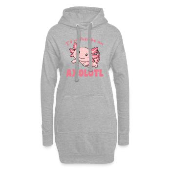 Ich wäre lieber ein Axolotl - süßes Axolotl - Hoodie-Kleid - Grau meliert - Vorne