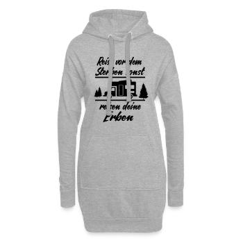 Reise vor dem Sterben sonst deine Erben Urlaub - Hoodie-Kleid - Grau meliert - Vorne