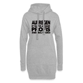 Aufregen ist für Anfänger Profis atmen durch Büro - Hoodie-Kleid - Grau meliert - Vorne