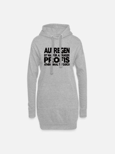 Aufregen ist für Anfänger Profis atmen durch Büro - Hoodie-Kleid - Grau meliert