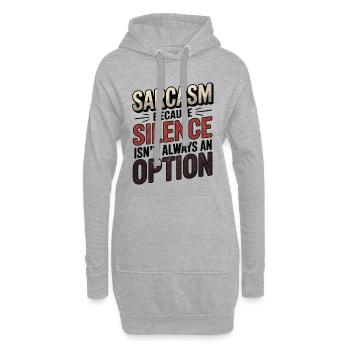 Sarkastisches Zitat – Schweigen ist nicht immer eine Option - Hoodie-Kleid - Grau meliert - Vorne