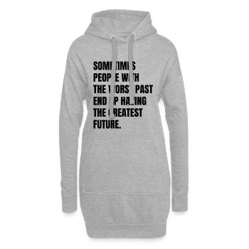Parfois, les personnes ayant le pire passé finissent par avoir - Sweat-shirt à capuche long Femme - gris chiné - Devant