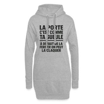 La Porte C’est Comme Ta Gueule Punchline Drôle - Sweat-shirt à capuche long Femme - gris chiné - Devant