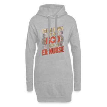 ER Nurse Calm Down I'm Not God Just Medical Worker - Hoodie-Kleid - Grau meliert - Vorne